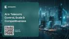 AI-in-Telecom-control-scale-competitiveness_Slide1
